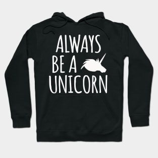 Always Be A Unicorn Hoodie